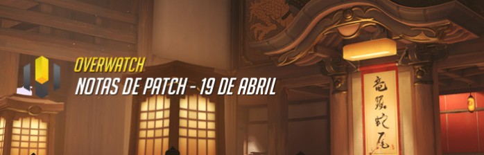 Patch Notes: 19 de Abril