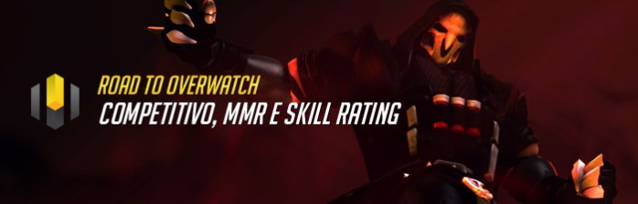 Road to Overwatch: Competitivo, MMR e Skill Rating