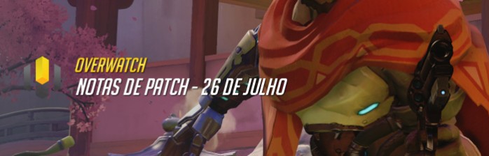 Patch Notes: 26 de Julho