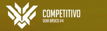 Competitivo – Guia Básico #4 | Comunicação e disciplina